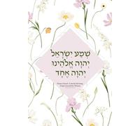 Shema Yisrael: A Jewish Morning Prayer Journal for Women: Torah-Based Prompts for Daily Reflection, Gratitude, and Spiritual Growth