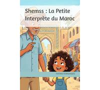 Shemss : La Petite Interprète du Maroc