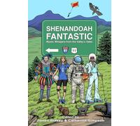 Shenandoah Fantastic: Mystic Whispers from the Valley’s Vales (The Fantastic Anthologies)