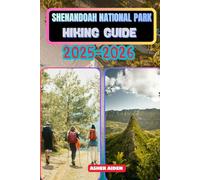 Shenandoah National Park Hiking Guide 2025-2026: 32 (Trailwise: The 2025 Hiking Series)