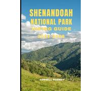 SHENANDOAH NATIONAL PARK HIKING GUIDE 2025-2026 (Pathfinder Travel And Adventure Guides)