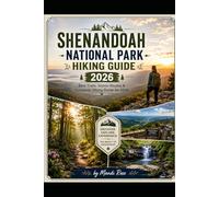 SHENANDOAH NATIONAL PARK HIKING GUIDE 2026