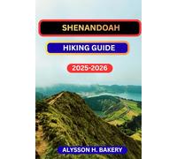 Shenandoah National Park Hiking Guide: 8 (TrailWise 2025 Hiking Edition)