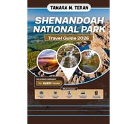 Shenandoah National Park Travel Guide 2026: A Practical Handbook for Scenic Drives, Hiking Trails, Lodging, Camping, and Outdoor Adventures