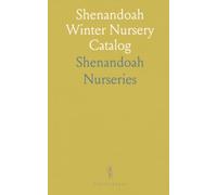 Shenandoah Winter Nursery Catalog: American-grown fruit and forest seedlings, scions, and nurserymen’s supplies with wholesale pricing