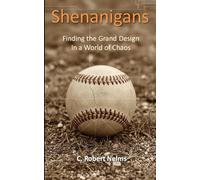 Shenanigans: Finding the Grand Design in a World of Chaos
