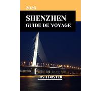 SHENZHEN GUIDE DE VOYAGE 2026