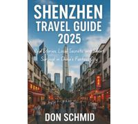 Shenzhen travel Guide 2025: Real Stories, Local Secrets, and Smart Survival in China’s Fastest City