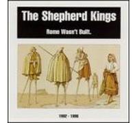Shepherd Knigs - Rome Wasn't Built: 1992-1996