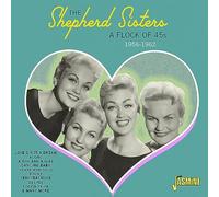 Shepherd Sisters - A Flock of 45s 1956-1962