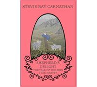 Shepherd's Delight The Tale Of The Skin Tree Martyr (Novels)