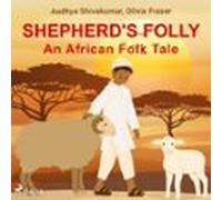 Shepherds Folly. An African Folk Tale (audiolibro)
