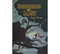 Shepherds of the Lost: Family Secrets