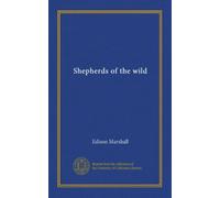 Shepherds of the wild