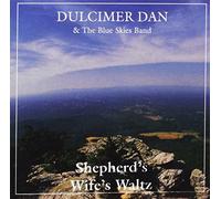 Shepherds Wifes Waltz by Dulcimer Dan & The Blue Skies Band (1988-09-01)
