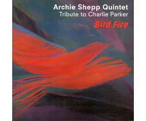 Shepp, Archie - Bird Fire
