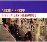 Archie Shepp - Live In San Francisco