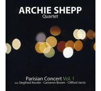 Shepp, Archie Quartet - Parisian Concert Vol.1 [Import]