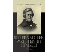 Sheppard Lee Written By Himself (vol. 1&2) (ebook)