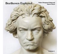 Sheppard-Skaerved,Peter - BEETHOVEN EXPLORED, VOL. 4
