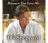 Tg Sheppard - Because You Love Me