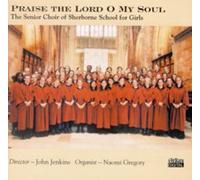 Sherborne School for Girls - Praise the Lord O My Soul