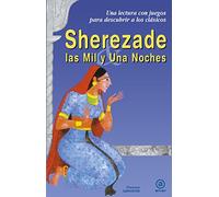 Sherezade y Las Mil y Una Noches: 9 (Para descubrir a los clásicos)
