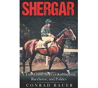 Shergar: A True Crime Story of Kidnapping, Racehorse and Politics
