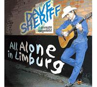 Sheriff, Dave - All Alone in Limburg [Import]