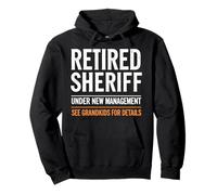 Sheriff jubilado bajo nueva administración ve a los nietos jubilados Sudadera con Capucha