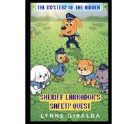 Sheriff Labrador’s Safety Quest: The Mystery of the Hidden Clues
