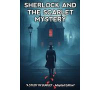 Sherlock And The Scarlet Mystery
