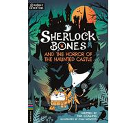 Sherlock Bones and the Horror of the Haunted Castle: A Puzzle Quest: 4 (Adventures of Sherlock Bones, 4)