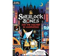 Sherlock Bones and the Mischief in Manhattan: A Puzzle Adventure (Adventures of Sherlock Bones)