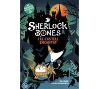 Sherlock Bones i el castell encantat: Llibre 3 (Llibres infantils i juvenils)