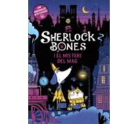 Sherlock Bones I El Misteri Del Mag