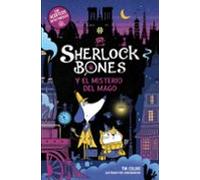 Sherlock Bones Y El Misterio Del Mago
