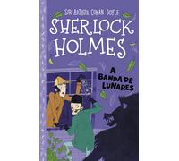 Sherlock Holmes: A banda de lunares: 5 (Sherlock Holmes para pequenos detectives)