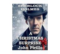 Sherlock Holmes, A Christmas Surprise