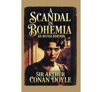 Sherlock Holmes: A Scandal in Bohemia: A Maison FORMS Access Edition™