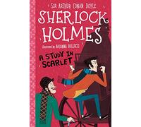 Sherlock Holmes: A Study in Scarlet (Easy Classics) - Detective Book Series Abridged for Ages 7 -11 (The Sherlock Holmes Children's Collection: Shadows, Secrets and Stolen Treasure (Easy Classics))