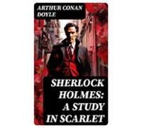 Sherlock Holmes: A Study In Scarlet (ebook)