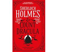 The Classified Dossier - Sherlock Holmes and Count Dracula