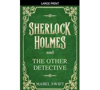 Sherlock Holmes and The Other Detective: 9 (Sherlock Holmes Mystery)
