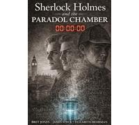 Sherlock Holmes and The Paradol Chamber: A Quantum Physics Mystery