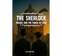 Sherlock Holmes and the Tower of Fear