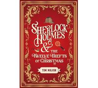 Sherlock Holmes and The Twelve Thefts of Christmas