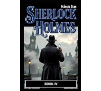 Sherlock Holmes: BOOK IV - NEW STORIES [ ENGLISH ]
