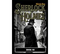 Sherlock Holmes: BOOK VII - NUEVAS HISTORIAS [ ESPAÑOL ]