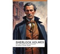 Sherlock Holmes: Complete Collection V: His Last Bow & The Case-Book of Sherlock Holmes